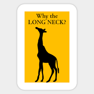 Why the long neck? Sticker